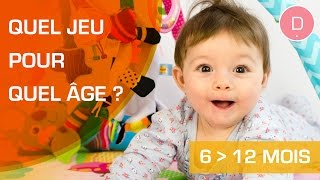 Quels jeux pour un bébé de 6 à 12 mois   Quel jeu pour quel âge [upl. by Anoel]