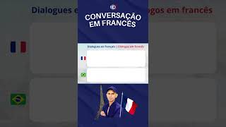 Conversação em francês aulasdefrances cursodefrances francesshorts [upl. by Nyrat175]