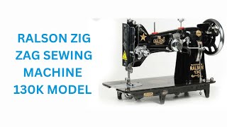 RALSON ZIG ZAG SEWING MACHINE 130K MODEL [upl. by Anahpos741]