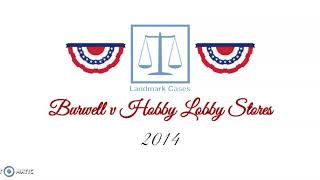 Burwell v Hobby Lobby Stores 2014 [upl. by Gehman]