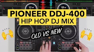 Pioneer DDJ 400  Hip Hop DJ Mix Old vs New [upl. by Sarine392]