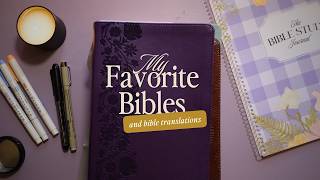 My Favorite Bibles and Bible Translations [upl. by Uv]