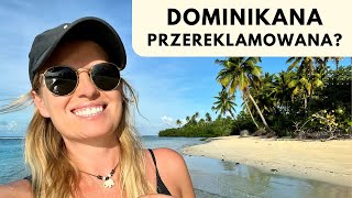 DOMINIKANA CZY WARTO  Najpiękniejsze plaże najfajniejsze miejsca ☀️🌴 [upl. by Judah]