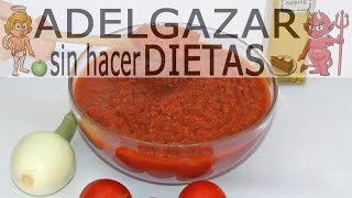 SALSA DE TOMATE CASERA  ADELGAZAR SIN HACER DIETAS [upl. by Yasdnyl629]