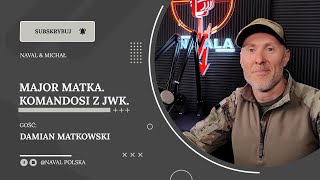 Major Matka Komandosi z JWK Damian Matkowski [upl. by Obediah]