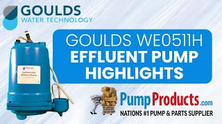 Goulds WE0511H Effluent Pump Product Highlight [upl. by Vasti]