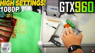 Surgeon Simulator GTX 960  1080p High [upl. by Shafer]