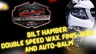 The Car Boutique reviews BILT HAMBER Double Speed Wax FinisWax and AutoBalm [upl. by Oivalf]