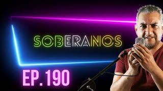 EP 190 SOBERANOS [upl. by Hluchy]