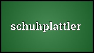 Schuhplattler Meaning [upl. by Anilorac]