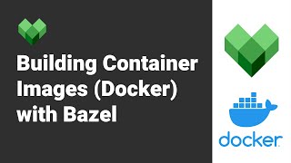 Bazel amp Docker Tutorial Building container images with bazel local amp remote registry [upl. by Christiana]