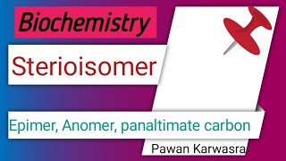 Sterioisomer I epimer l chiral l Anomeric carbon l panaltimate carbon [upl. by Ardyth]