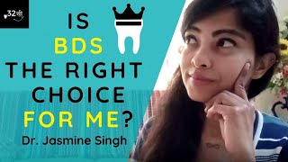 Is BDS a GOOD CAREER OPTION Is BDS WORTH in INDIA By Dr Jasmine Singh [upl. by Stoddard]