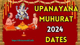 Upanayana Muhurat 2024 Dates [upl. by Etnahc]