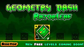 GEOMETRY DASH RAZORLEAF All Levels 13  All Coins [upl. by Lerrej]