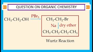 OQV NO – 362 Reaction of C2H5OH first with PBr3 and then with sodium metal [upl. by Herra]