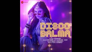 Disco Balma songmp3 [upl. by Zenitram]