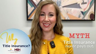 Why Title Insurance MYTH Title Insurance Never Pays Out [upl. by Monk]