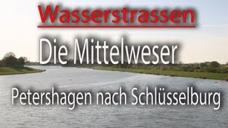 Die Mittelweser von Petershagen nach Schlüsselburg [upl. by Enenaj]