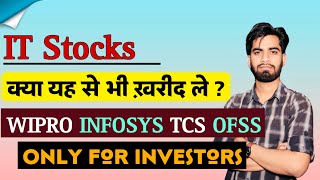 क्या अभी भी खरीद ले  Infosys • TCS • Wipro • OFSS 😱 Only For Investors [upl. by Ciprian]