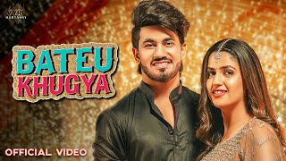 Pranjal Dahiya – Bateu Khugya Official Video  Ruchika Jangid Aman Jaji Rakesh M  Deepesh G [upl. by Farmelo676]