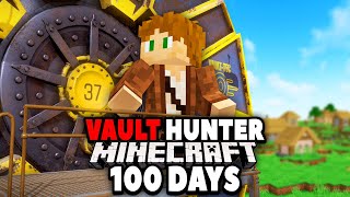 I Survived 100 Days as a VAULT HUNTER [upl. by Lacagnia]