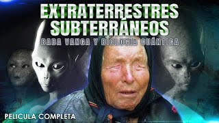 Extraterrestres Subterráneos Baba Vanga y Biología Cuántica  Documental Completo en Español Latino [upl. by Estella]