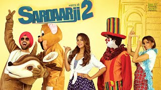 Sardaarji 2015 Full Hindi Movie HD  Diljit Dosanjh Neeru Bajwa Mandy Takhar Jaswinder Bhalla [upl. by Ennavoj381]