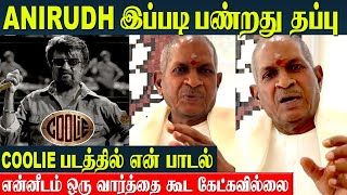 Coolie Song  Ilaiyaraaja Angry Reaction About Anirudh Used quotVa Va Pakkam Vaquot Song  Rajinikanth [upl. by Siuqramed852]