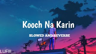 kooch na kari  kooch na karin song lofi  kooch na kari  Azhar Abbas  lofi [upl. by Niwde]