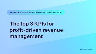 The top 3 KPIs for profitdriven revenue management [upl. by Kwon]