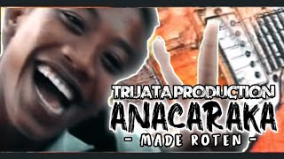 Anacaraka Band  Made Roten Official Music Video [upl. by Ynnot968]