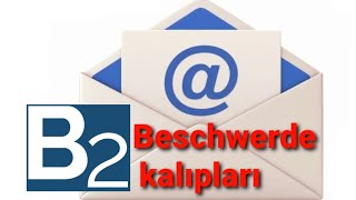 B2 Tüm Beschwerde Kalıpları [upl. by Cami]