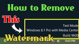 Remove Test Mode Windows 81 Pro Build 9600 Watermark on Windows [upl. by Noiram]