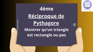 Réciproque du théorème de Pythagore 4ème [upl. by Grayce]