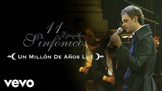 Gustavo Cerati  Un Millón de Años Luz 11 Episodios Sinfónicos Official Video [upl. by Aicak]