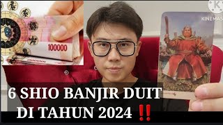 6 SHIO BANJIR UANG TAHUN 2024 ‼️BAKAL JADI ORANG KAYA DAPAT REJEKI BERLIMPAH [upl. by Tonye103]