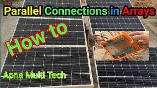 How to connect solar panels in Parallel Arrays [upl. by Nnylecyoj100]