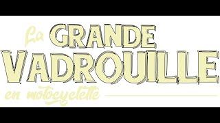 LA GRANDE VADROUILLE EN MOTOCYCLETTE 2024 LE FILM [upl. by Choong]