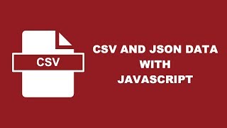 Convert Data Between CSV And JSON With Simple JavaScript [upl. by Wengert]