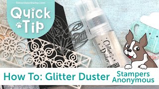 How To Glitter Duster from Stampers Anonymous [upl. by Donnelly916]