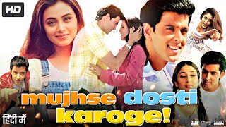 Mujhse Dosti Karoge Full Movie  Hrithik Roshan  Rani Mukerji  Kareena Kapoor  Review amp Facts [upl. by Heidi]