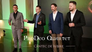 ProDeo Quartet  Cantec de iubire Official Video 4K [upl. by Tower]