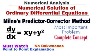 10 Milnes Predictor Corrector Method  Complete Concept amp Problem1  Numerical Methods [upl. by Los806]