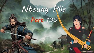 Ntsuag Plis Part 130 Tub Lwb Tau Swb Thiab Tuag Lawm 08102024 [upl. by Sellers601]