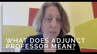 Adjunct Professor  What does that mean [upl. by Giess]