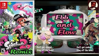 Ebb and Flow Remix  Splatoon 2 [upl. by Zerk]