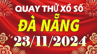 Quay thử kết quả xổ số Đà Nẵng ngày 23 tháng 11  XSDNG  KQXSDNG  SXDNG  Quay thử xs Đà Nẵng [upl. by Garlen]