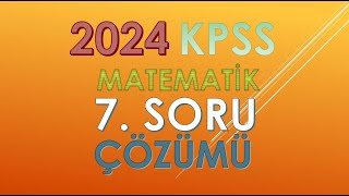 2024 KPSS MATEMATİK 7SORU ÇÖZÜMÜ KPSS2024 yks kpss2024 matematik ösym [upl. by Budd604]