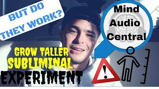 EXPERIMENT Tested Audio Mind Central GROW TALLER Subliminal [upl. by Annaiel]